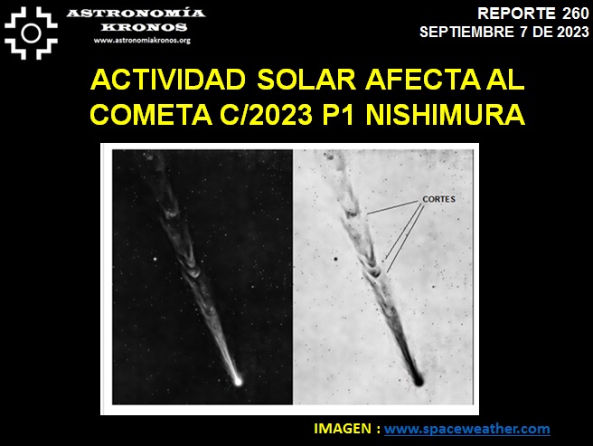REPORTE #260 – ACTIVIDAD SOLAR AFECTA AL  COMETA C/2023 P1 NISHIMURA - SEPTIEMBRE 7 DE 2023