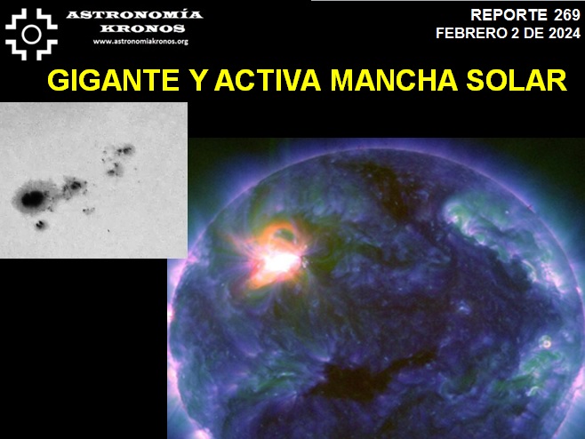 REPORTE #269 – GIGANTE Y ACTIVA MANCHA SOLAR – FEBRERO 23 DE 2024