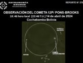 REPORTE #273 – OBSERVACIÓN DEL COMETA 12P/PONS-BROOKS - 14/ABRIL /2024 DESDE COCHABAMBA BOLIVIA