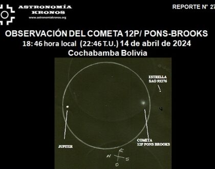 REPORTE #273 – OBSERVACIÓN DEL COMETA 12P/PONS-BROOKS - 14/ABRIL /2024 DESDE COCHABAMBA BOLIVIA