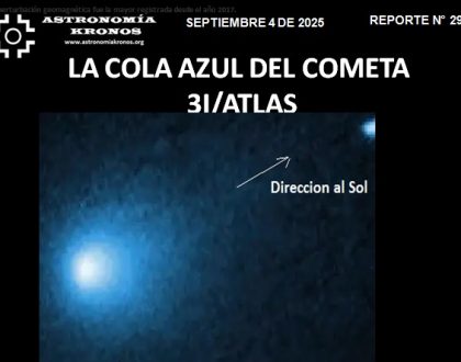 REPORTE #294 –  LA COLA AZUL DEL COMETA 3I/ATLAS