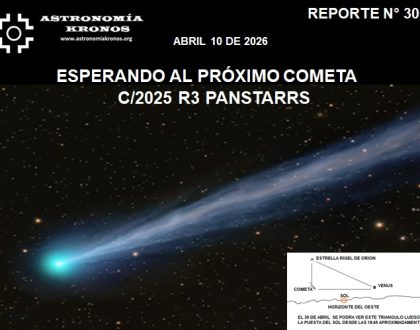 REPORTE #300 – ESPERANDO AL PRÓXIMO COMETA  C/2025 R3 PANSTARRS