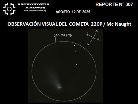 REPORTE #307 – OBSERVACIÓN VISUAL DEL  COMETA  220P / Mc Naught