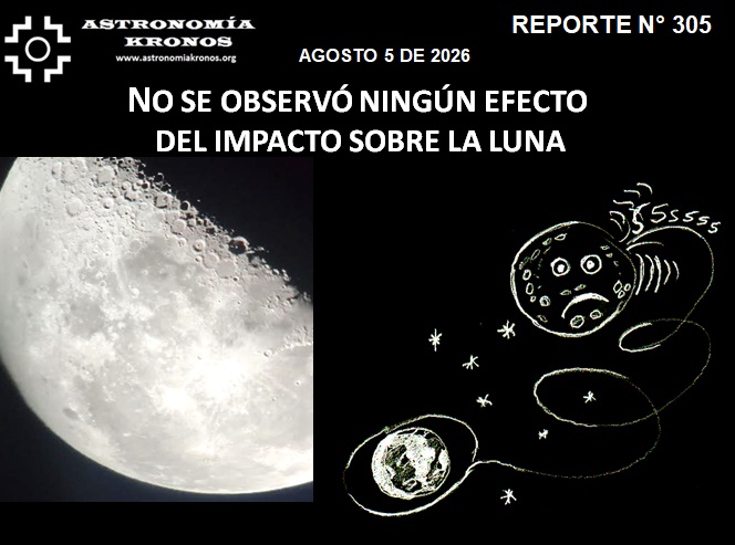 REPORTE #305 – NO SE OBSERVÓ NINGÚN EFECTO DEL IMPACTO SOBRE LA LUNA